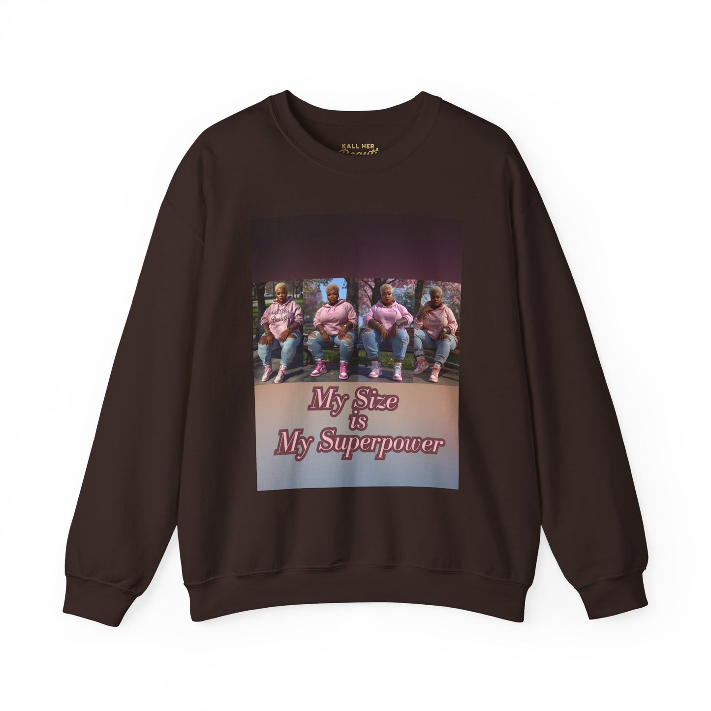 My Size is My Superpower Premium Graphic Sweatshirt | Curvy Empowerment Lounge Wear | Kall Her Beaut