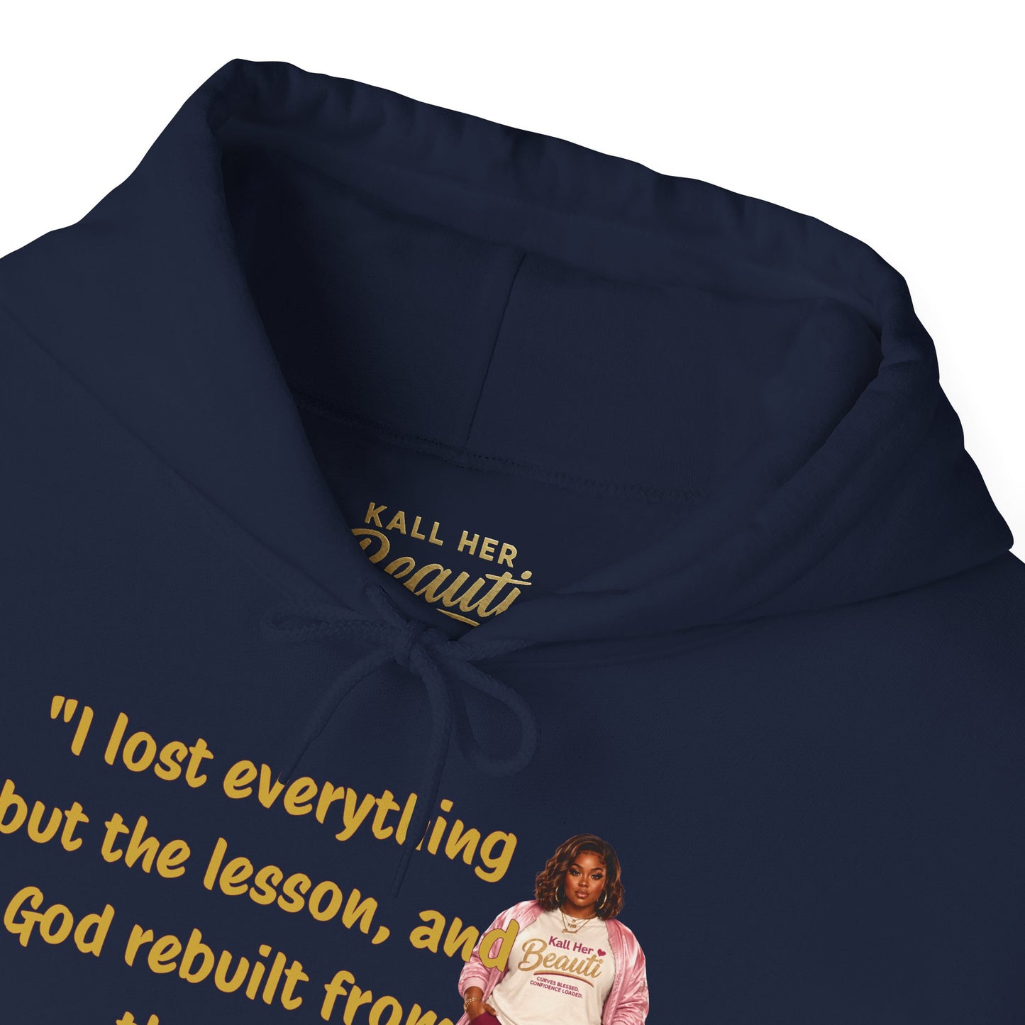 I Lost Everything But the Lesson Faith Hoodie| Kall Her Beauti Affirmation