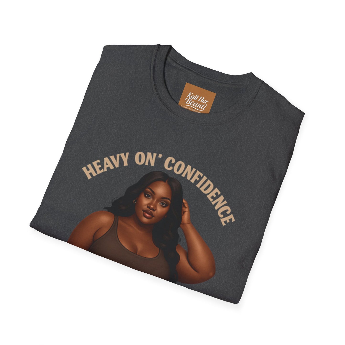 Heavy On Confidence Plus Size Woman T-Shirt | Kall Her Beauti Phrase Tee