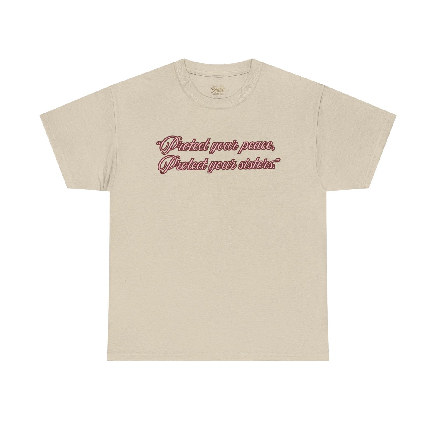 Protect Your Peace Sisters Tee — Empowerment Graphic T-Shirt