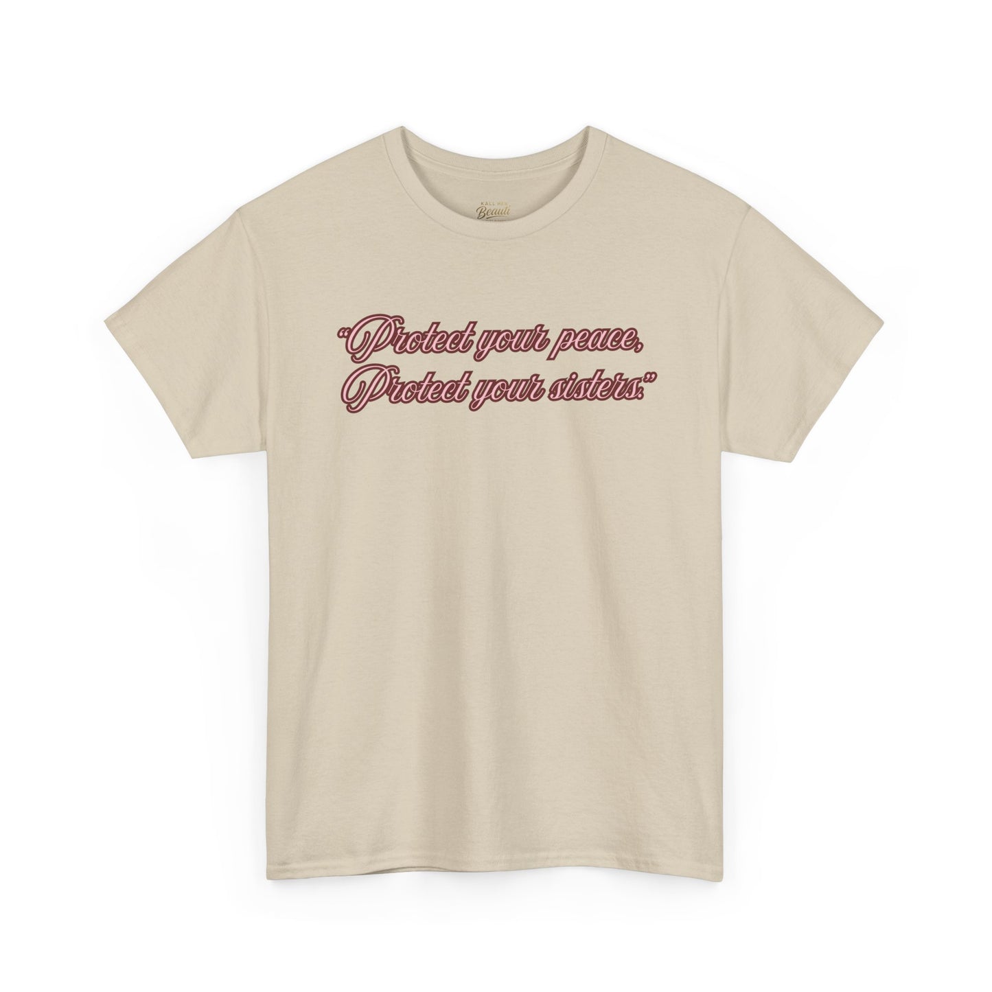 Protect Your Peace Sisters Tee — Empowerment Graphic T-Shirt