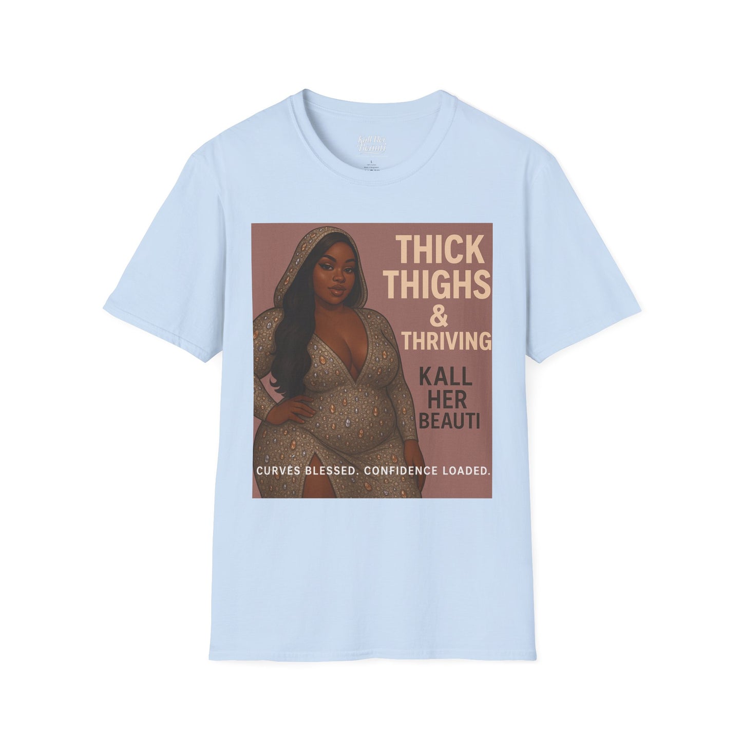 Thick Thighs & Thriving T-Shirt | Unapologetic Confidence Wear | Plus Size Graphic Tee