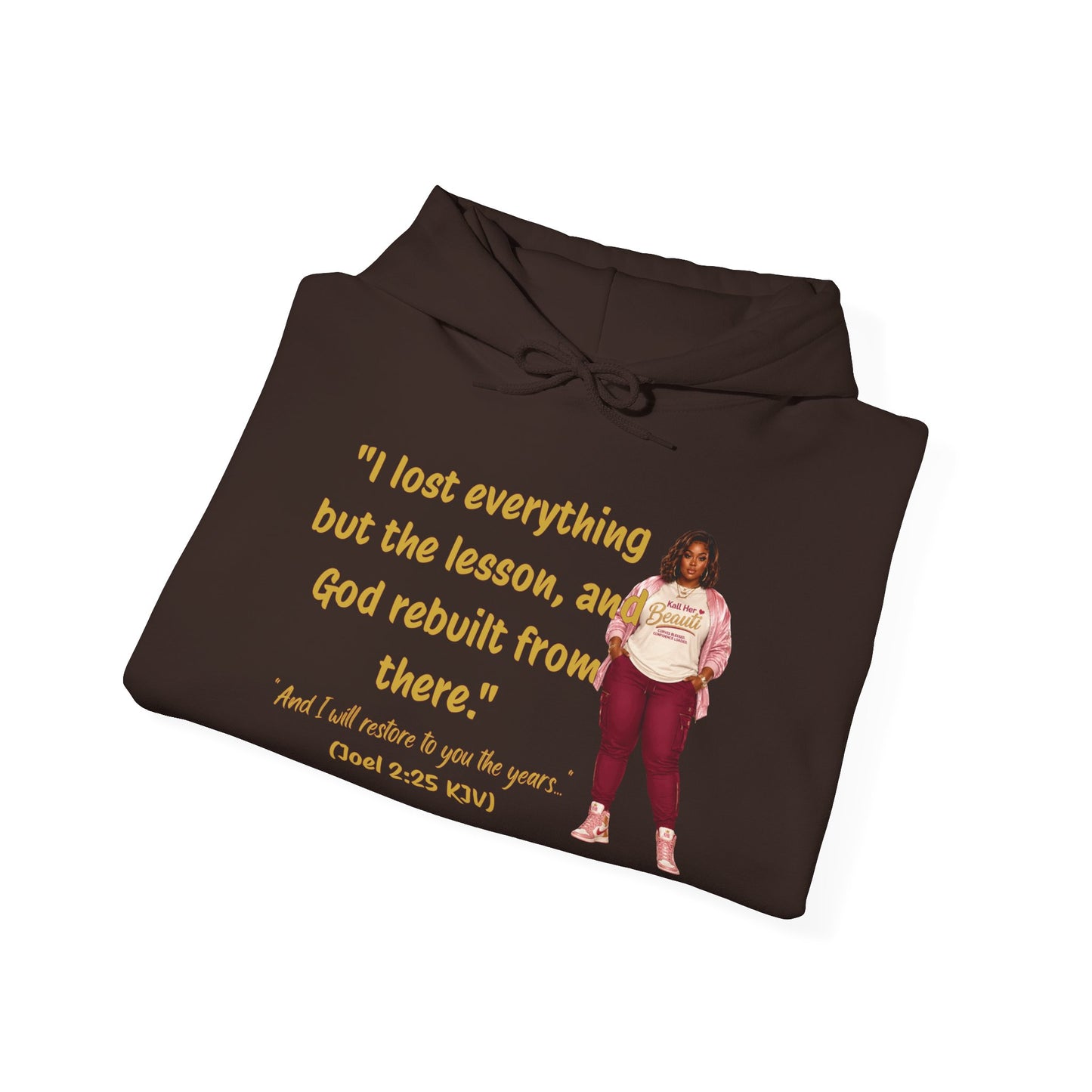 I Lost Everything But the Lesson Faith Hoodie| Kall Her Beauti Affirmation