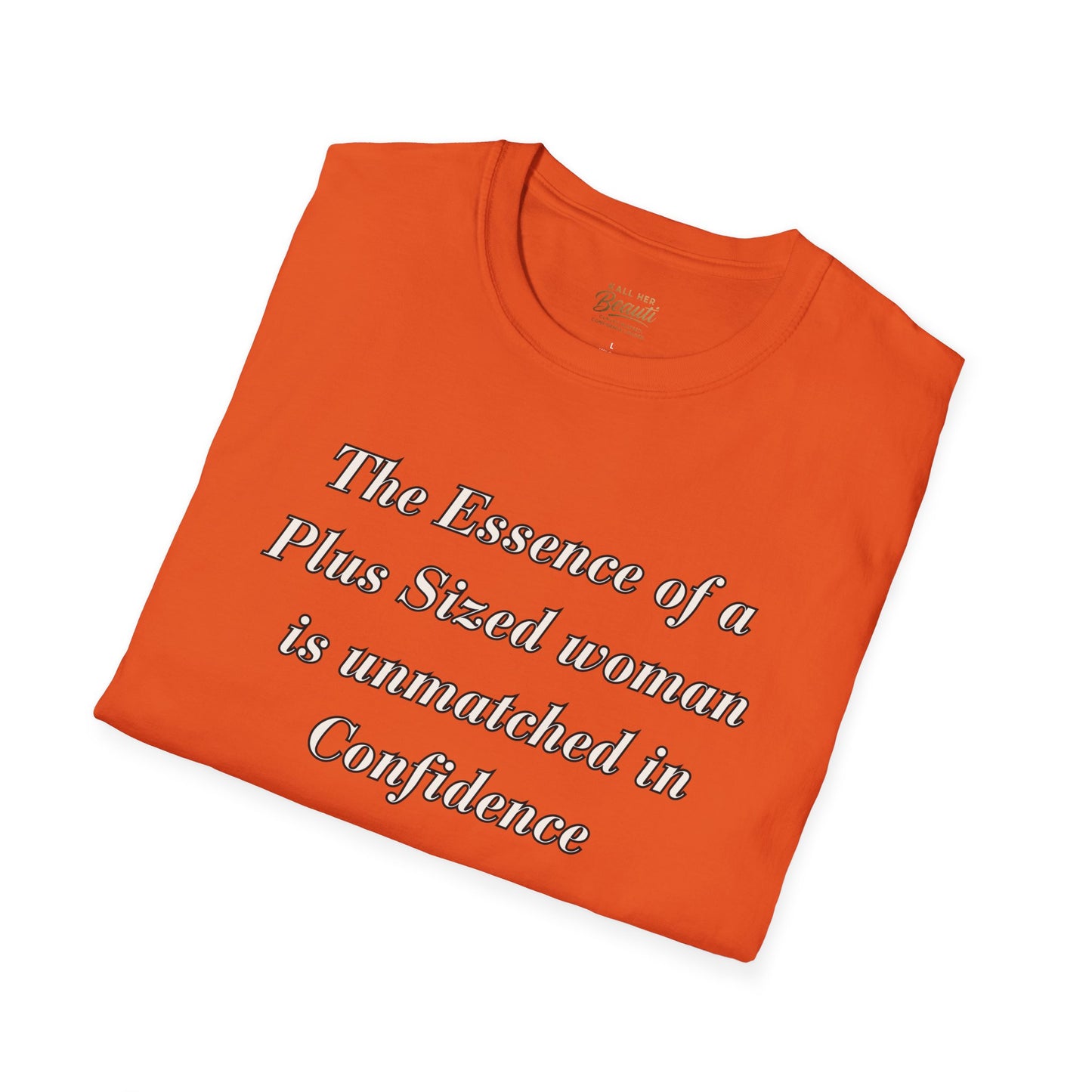 The "Essence of Being Plus Sized" Signature Tee | Plus Size Affirmation Streetwear