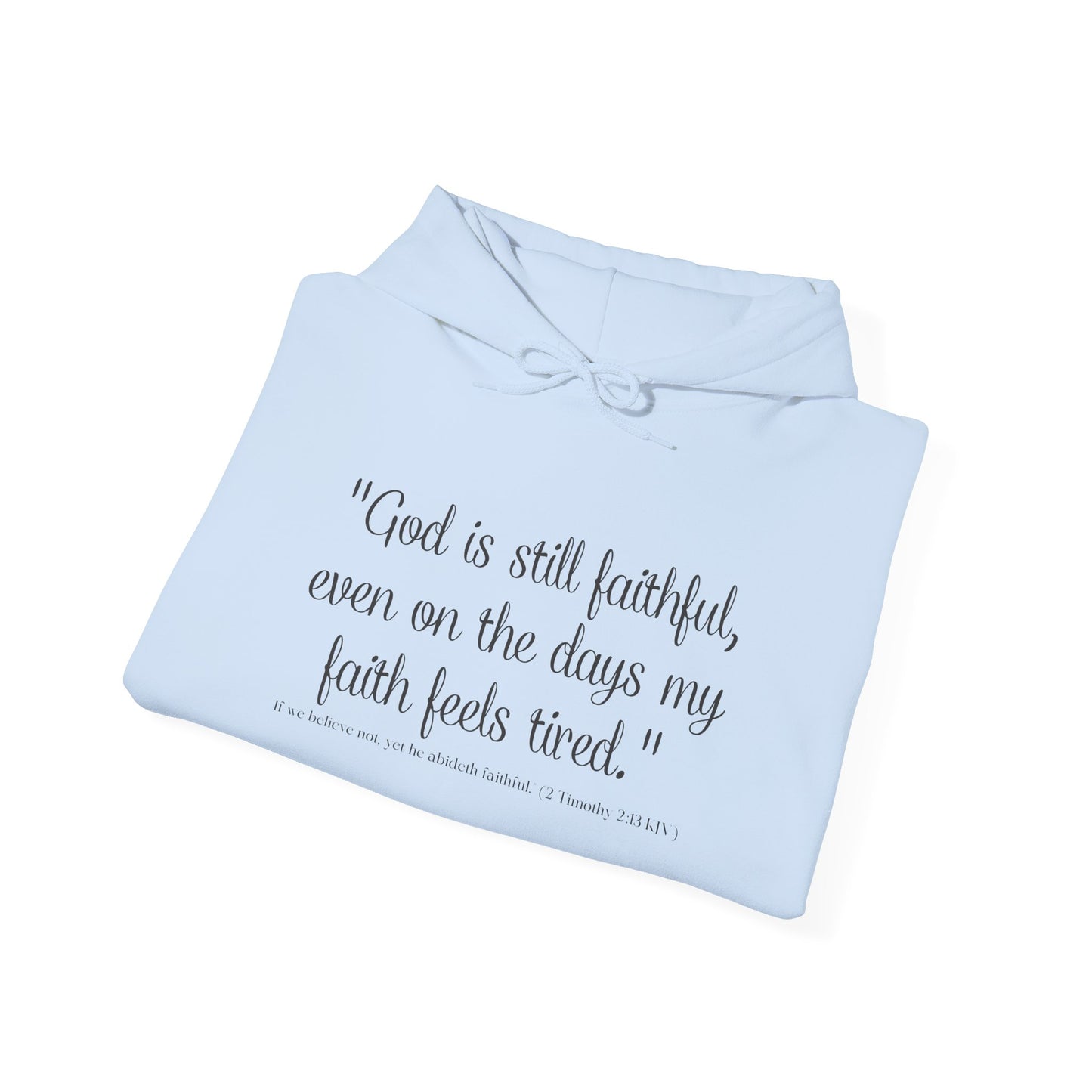 God Is Still Faithful Hoodie | Kall Her Beauti™ Plus Size Faith Affirmation Sweatshirt