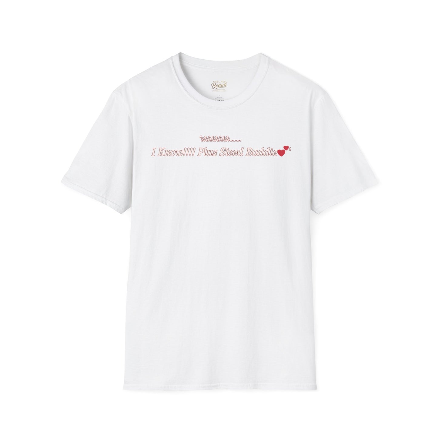 The "Shhhhhhh....... I Know" Signature Tee | Plus Size Affirmation Streetwear