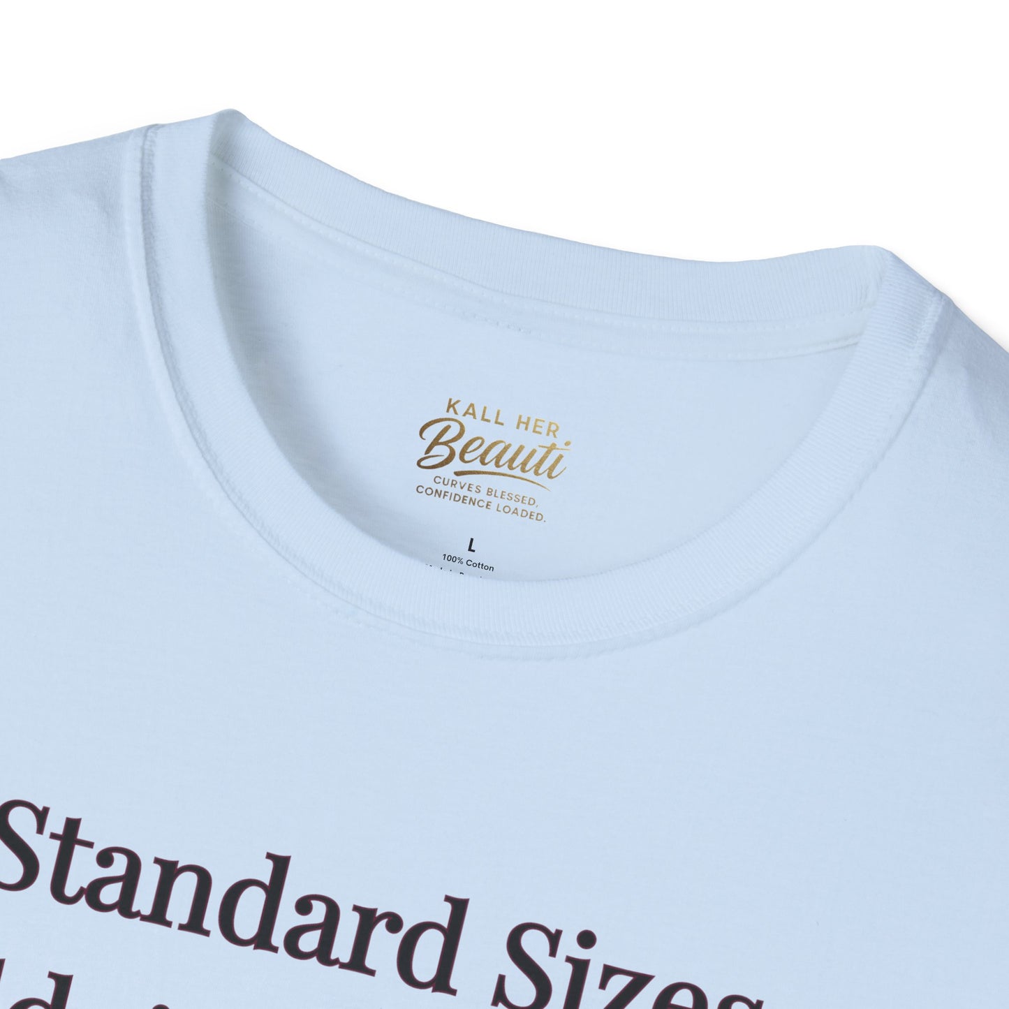 The "Too Much For Standard" Signature Tee | Plus Size Affirmation Streetwear