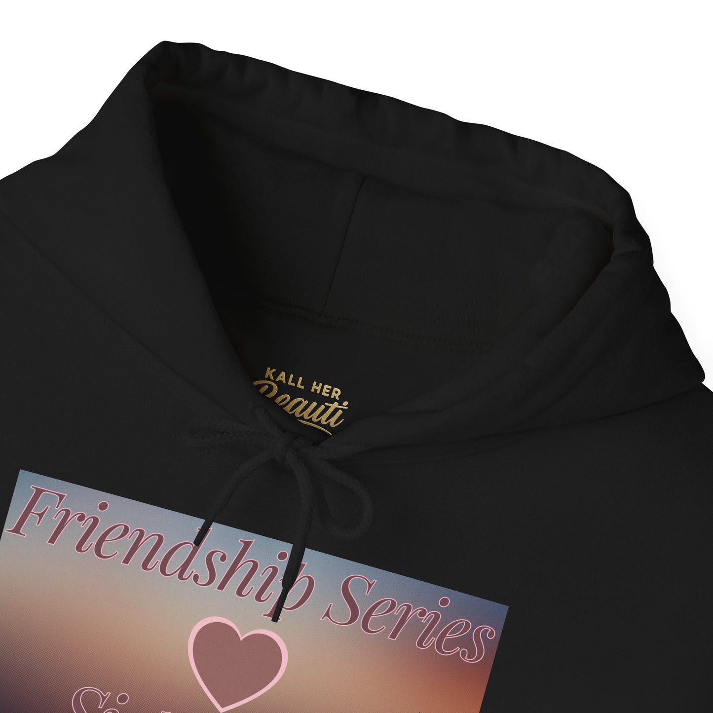 Limited Edition Sisterhood Friendship Hoodie (S–5XL) — Matching Bestie Hoodies