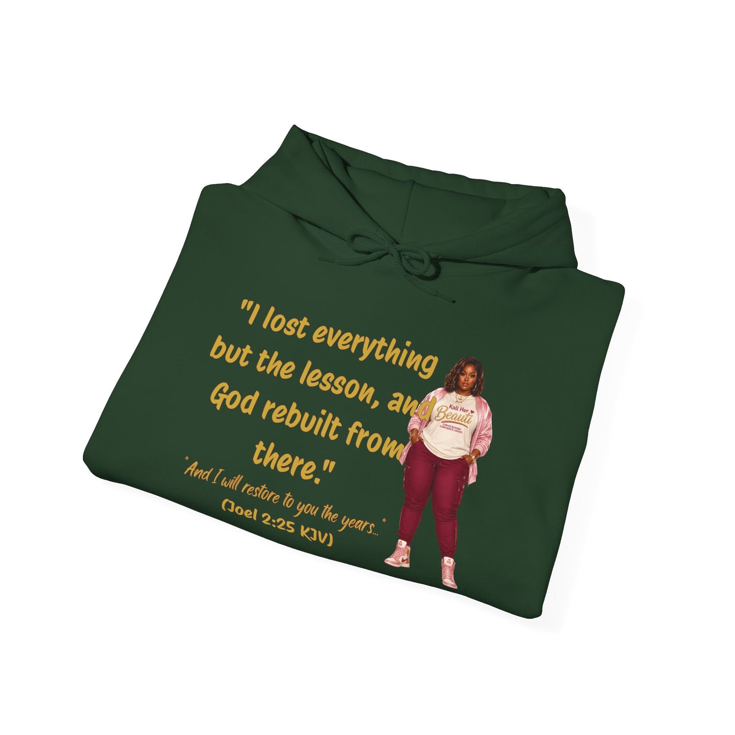 I Lost Everything But the Lesson Faith Hoodie| Kall Her Beauti Affirmation