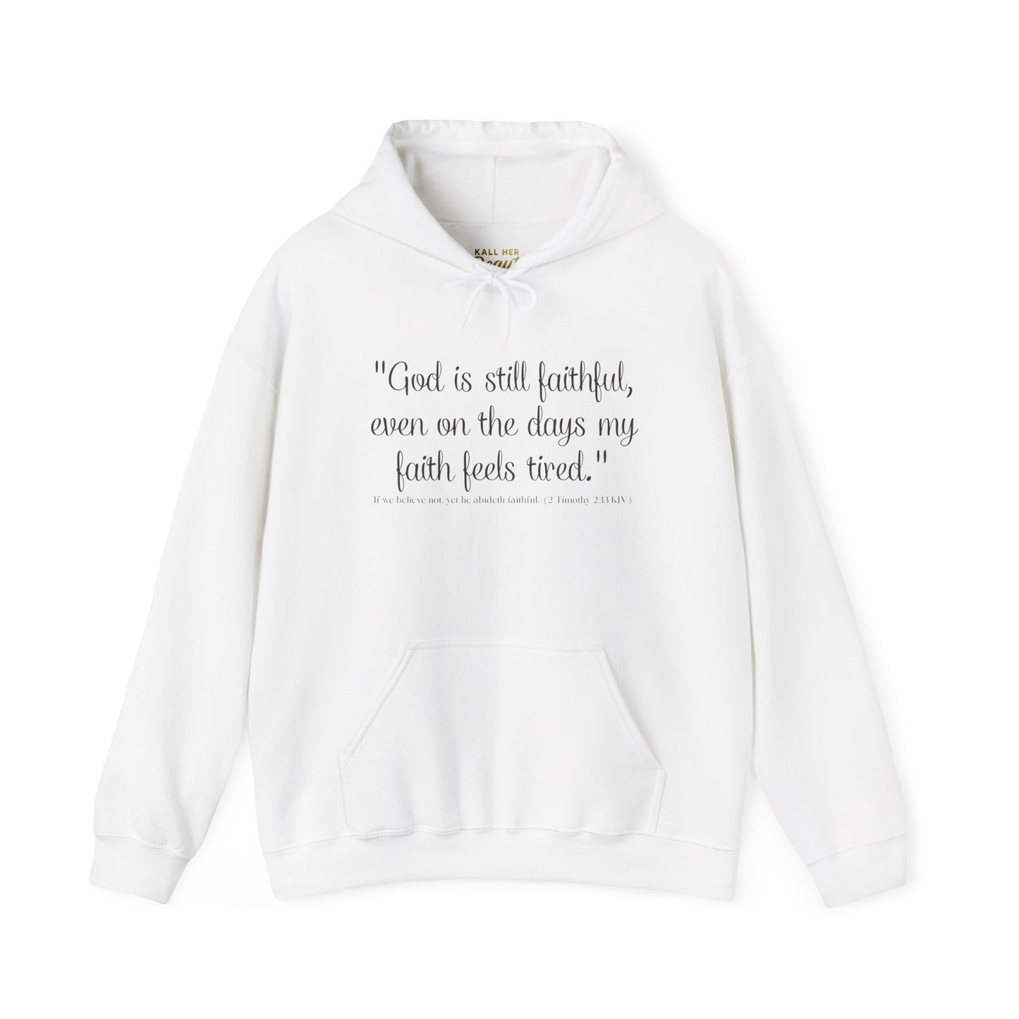 God Is Still Faithful Hoodie | Kall Her Beauti™ Plus Size Faith Affirmation Sweatshirt