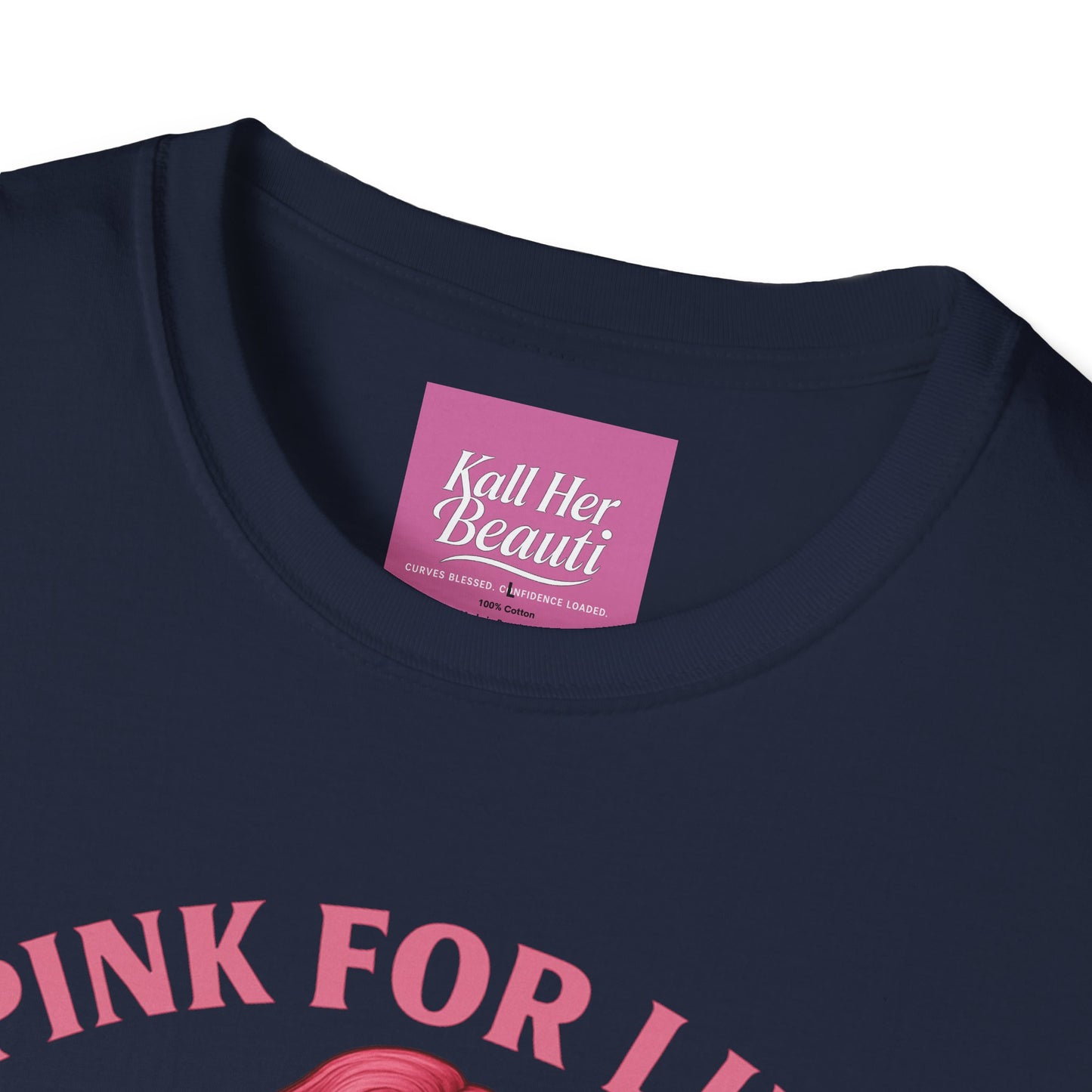 Curves Blessed Confidence Loaded T-Shirt | Pink For Life Statement | Kall Her Beauti