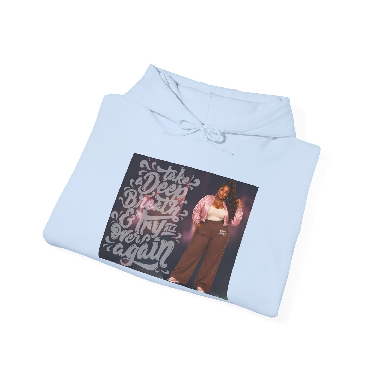 Take a Deep Breath & Try Again But Be Gentle I'm A Masterpiece Graphic Hoodie| Kall Her Beauti Faith Collection
