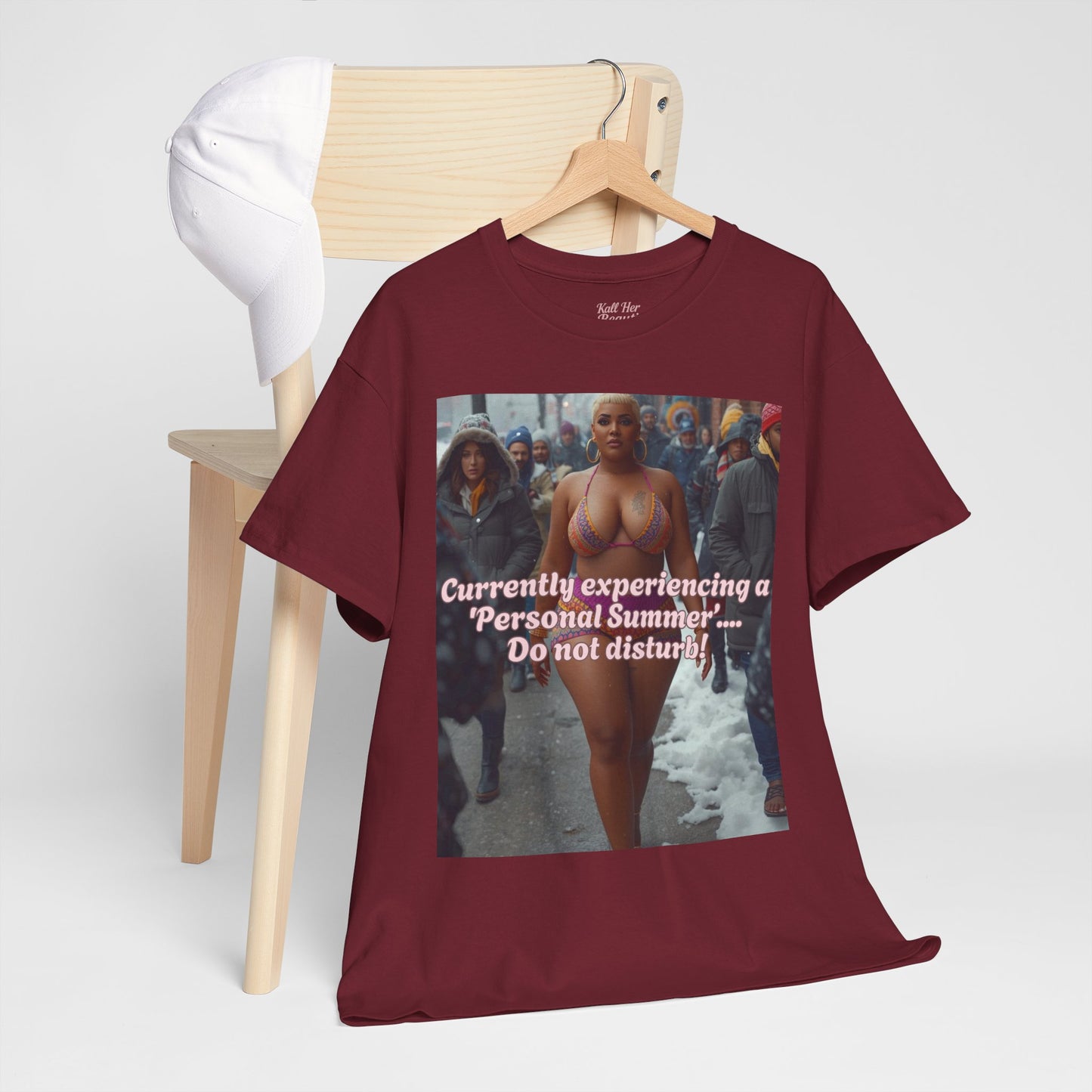 Say It With your Chest Graphic Tee — "Currently Experiencing a 'Personal Summer' — Do Not Disturb"