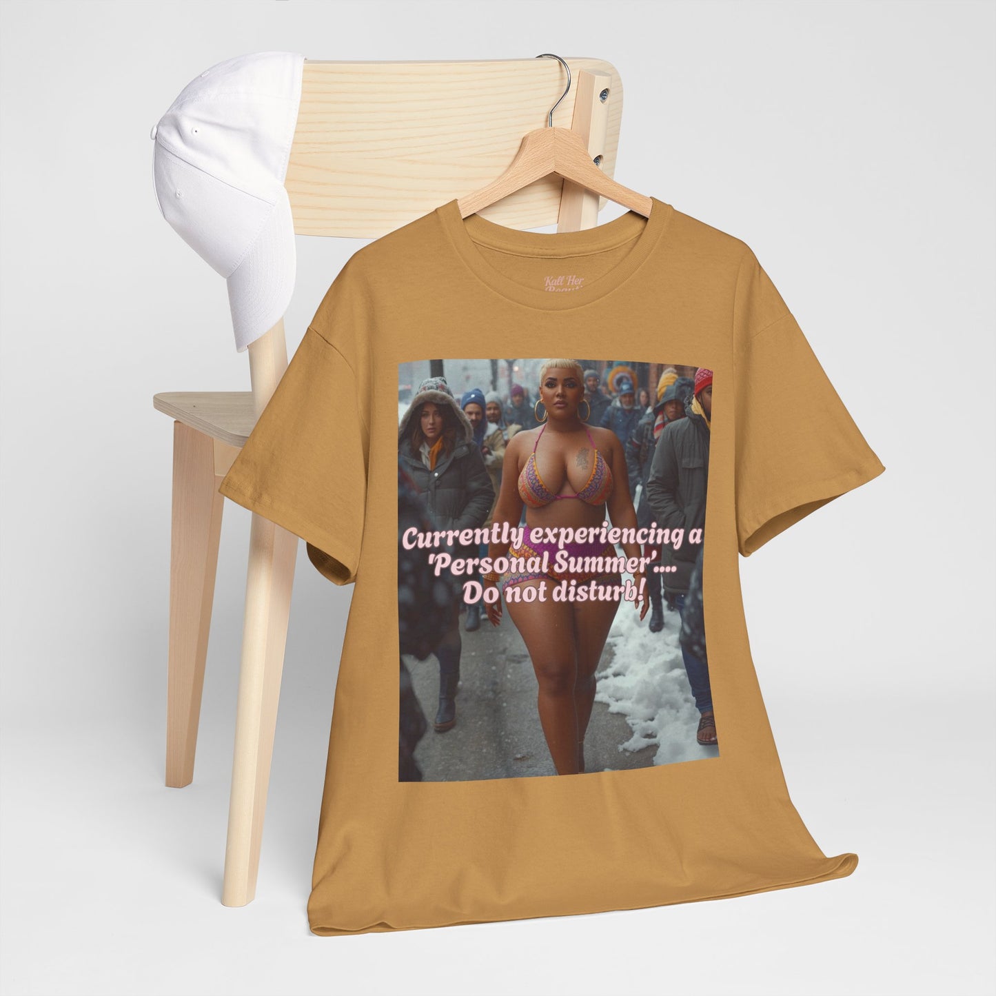 Say It With your Chest Graphic Tee — "Currently Experiencing a 'Personal Summer' — Do Not Disturb"