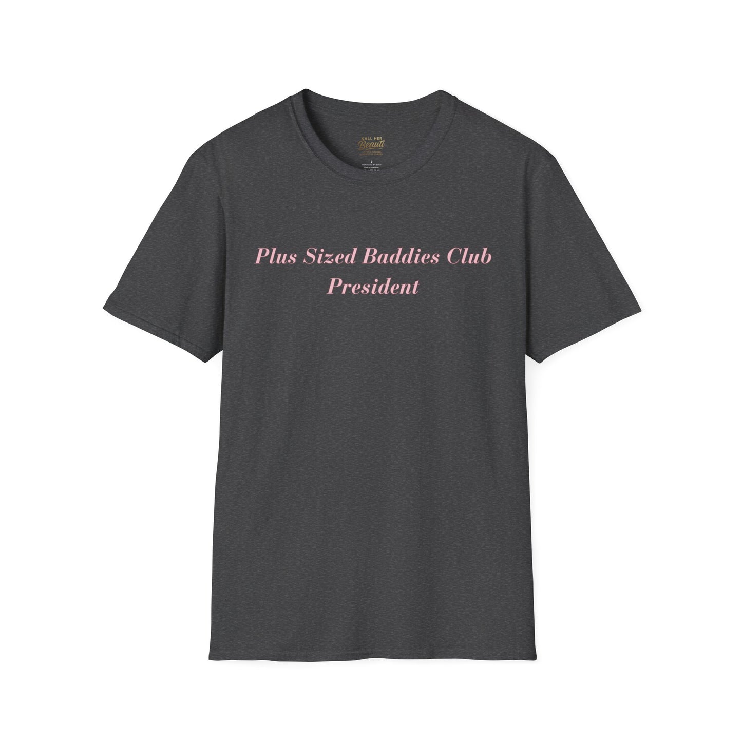 The "Plus Sized Baddies Club" Signature Tee | Plus Size Affirmation Streetwear