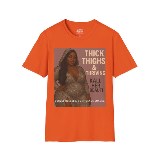 Thick Thighs & Thriving T-Shirt | Unapologetic Confidence Wear | Plus Size Graphic Tee