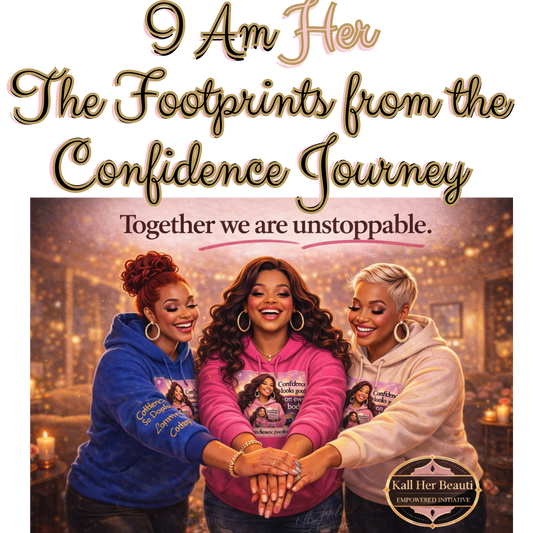 I Am Her: The Footprints from the Confidence Journey Digital Book | Kall Her Beauti™ by Breana Johnson